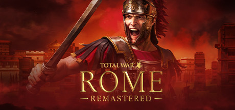 罗马：全面战争重制版 Total War: ROME REMASTERED_大玩家GAMES