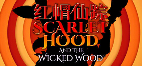 红帽仙踪 Scarlet Hood and the Wicked Wood_大玩家GAMES