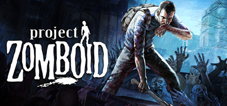 僵尸毁灭工程 Project Zomboid_大玩家GAMES