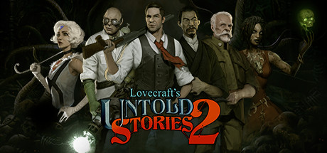 克苏鲁异闻录2（Lovecraft’s Untold Stories 2）_大玩家GAMES