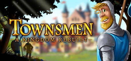 市民：王国重建（Townsmen – A Kingdom Rebuilt）_大玩家GAMES