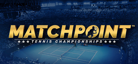 决胜点：网球锦标赛（Matchpoint – Tennis Championships）_大玩家GAMES