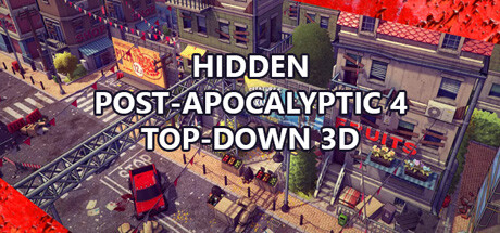 隐藏的末世4自上而下3D（Hidden Post-Apocalyptic 4 Top-Down 3D）_大玩家GAMES