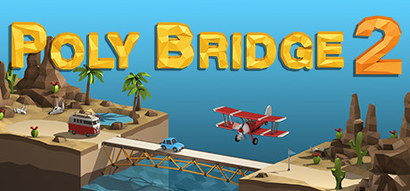 桥梁建造师2（Poly Bridge 2）_大玩家GAMES