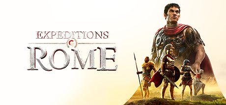 远征军：罗马（Expeditions: Rome）_大玩家GAMES