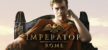 大将军：罗马 Imperator Rome 免安装奥古斯都更新绿色中文版_大玩家GAMES