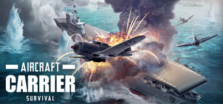 航母生存 Aircraft Carrier Survival_大玩家GAMES