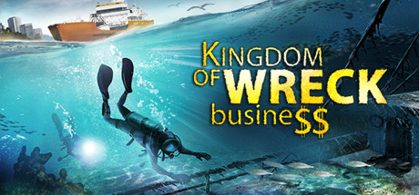 沉船帝国（Kingdom of Wreck Business）_大玩家GAMES