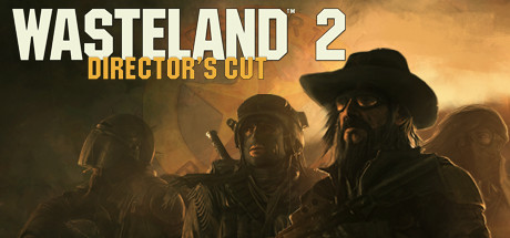 废土2：导演剪辑版（Wasteland 2: Director’s Cut）_大玩家GAMES