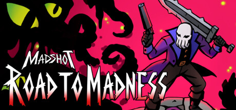 疯狂：疯狂之路（Madshot Road to Madness）_大玩家GAMES