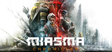 迷瘴纪事（Miasma Chronicles）_大玩家GAMES