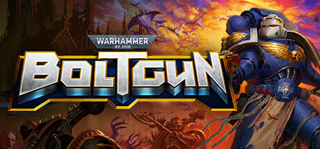 战锤40K：爆矢枪（Warhammer 40,000: Boltgun）_大玩家GAMES