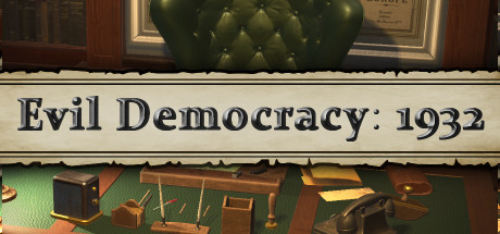 邪恶的民主：1932年（Evil Democracy: 1932）_大玩家GAMES