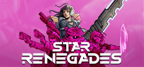 星际反叛军（Star Renegades）_大玩家GAMES