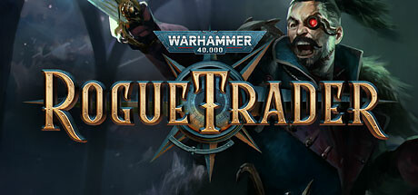 战锤40K：行商浪人 Warhammer 40,000: Rogue Trader 免安装v1.2.1.7集成虚空之影DLC绿色中文版_大玩家GAMES