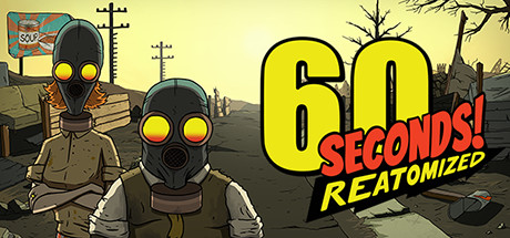 60秒 重制版（60 Seconds! Reatomized）_大玩家GAMES