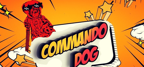 突击队狗（Commando Dog）_大玩家GAMES