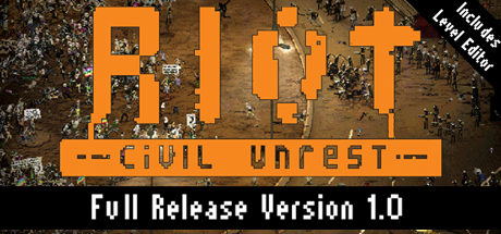 暴乱：动荡 RIOT: Civil Unrest_大玩家GAMES