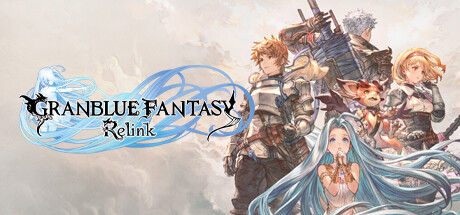 碧蓝幻想：Relink GRANBLUE FANTASY Relink 免安装v1.3.1绿色中文版_大玩家GAMES