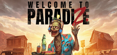 欢迎来到帕拉迪泽 Welcome to ParadiZe 免安装绿色中文版_大玩家GAMES