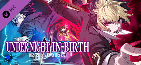 夜下降生2 SysCeles UNDER NIGHT IN-BIRTH II Sys:Celes 绿色中文版_大玩家GAMES