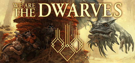 我们是矮人 We Are The Dwarves 免安装 Build20170310 绿色中文版_大玩家GAMES