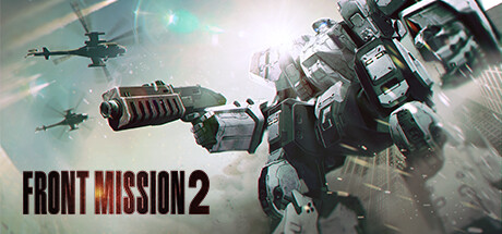 前线任务2：重制版 FRONT MISSION 2 Remake 免安装v1.0.6绿色中文版_大玩家GAMES