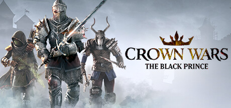 王冠之战：黑王子 Crown Wars: The Black Prince 免安装整合补丁11更新绿色中文版_大玩家GAMES