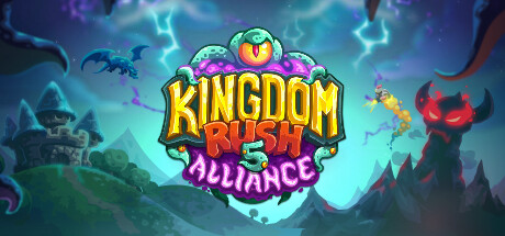 王国保卫战5：联盟 ingdom Rush Alliance 免安装v1.01.06a绿色中文版_大玩家GAMES