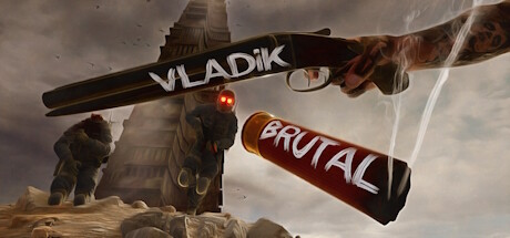 血腥弗拉德 VLADiK BRUTAL 免安装v20240818绿色中文版_大玩家GAMES