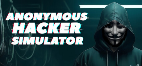 匿名黑客模拟器 Anonymous Hacker Simulator 免安装Build.15625245绿色中文版_大玩家GAMES