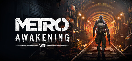 地铁觉醒 Metro Awakening 免安装需要VR设备绿色中文版_大玩家GAMES